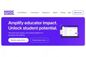 A screenshot of the magic school platform, showcasing its AI-powered tools for saving time for educators and students.